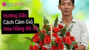 7 bước hướng dẫn cắm giỏ hoa hồng đỏ đơn giản đẹp ngay tại nhà
